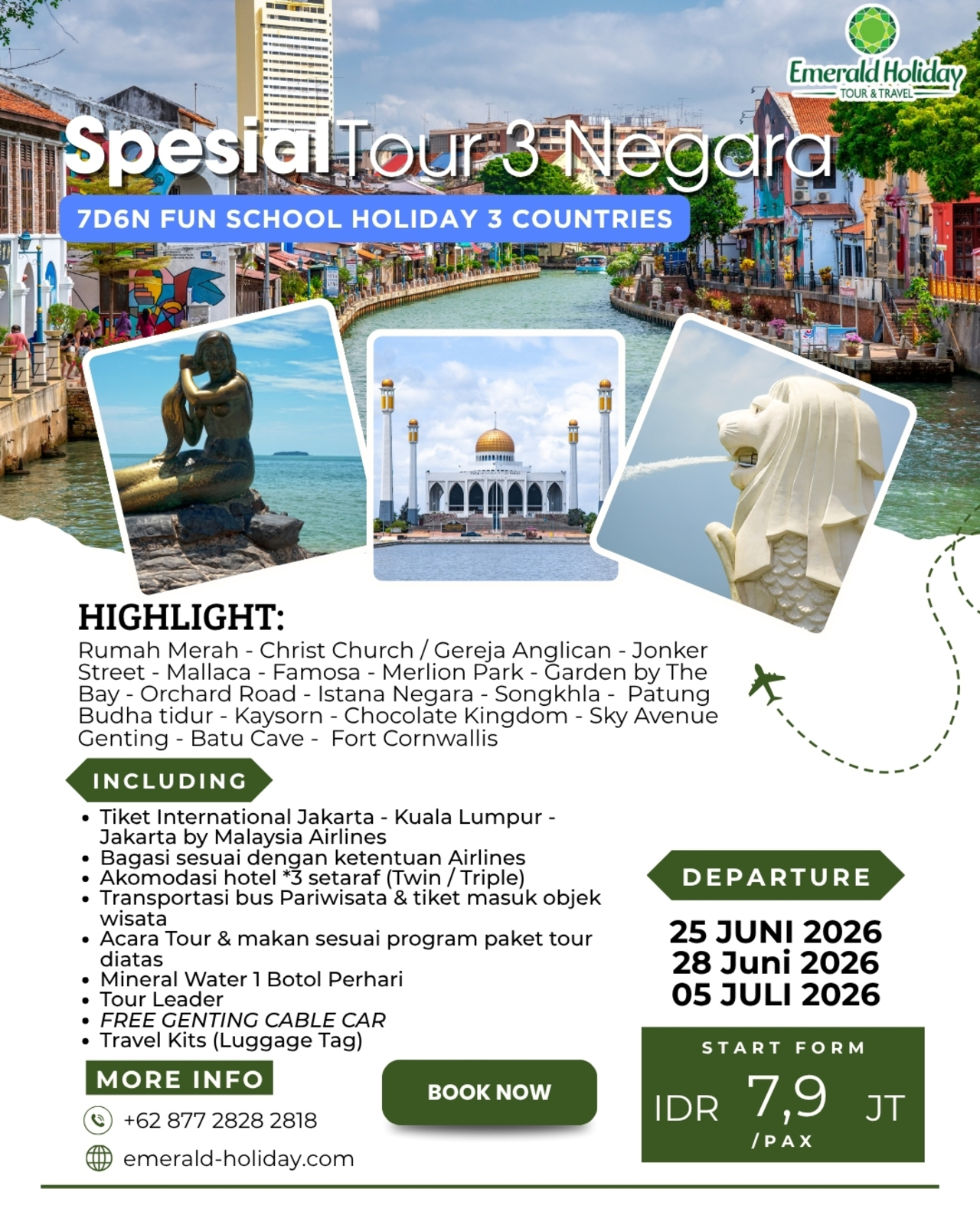 TOUR 3 NEGARA 7D6N FUN SCHOOL HOLIDAY